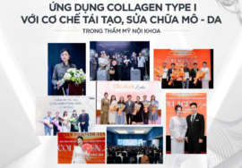 HỘI NGHỊ KHOA HỌC CẬP NHẬT XU HƯỚNG ỨNG DỤNG COLLAGEN TYPE I TRONG THẨM MỸ NỘI KHOA